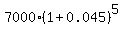 7000%281+%2B+0.045%29%5E5