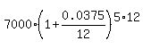 7000%2A%281%2B0.0375%2F12%29%5E%285%2A12%29