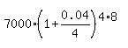 7000%2A%281%2B0.04%2F4%29%5E%284%2A8%29