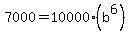 7000+=+10000%28b%5E6%29