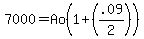 7000+=+Ao%281%2B%28.09%2F2%29%29