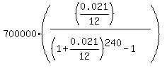 700000%2A%28%28%280.021%2F12%29%29%2F%28%281%2B0.021%2F12%29%5E240-1%29%29