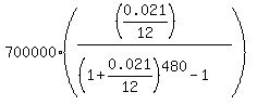 700000%2A%28%28%280.021%2F12%29%29%2F%28%281%2B0.021%2F12%29%5E480-1%29%29