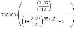 700000%2A%28%28%280.07%2F12%29%29%2F%28%281%2B0.07%2F12%29%5E%2835%2A12%29-1%29%29