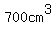 700cm%5E3
