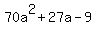 70a%5E2%2B27a-9