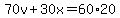 70v%2B30x=60%2A20