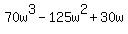 70w%5E3-125w%5E2%2B30w