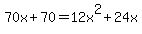 70x%2B70=12x%5E2%2B24x