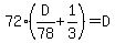 72%2A%28D%2F78%2B1%2F3%29=D