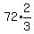 72%2Aexpr%282%2F3%29