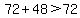 72%2B48%3E72