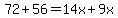 72%2B56=14x%2B9x