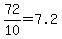 72%2F10=7.2