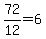 72%2F12=6