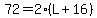 72=2%2A%28L%2B16%29