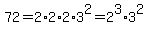 72=2%2A2%2A2%2A3%5E2=2%5E3%2A3%5E2