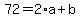 72=2%2Aa%2Bb
