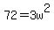 72=3w%5E2