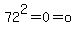 72%5E2=0=o