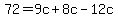 72+=+9c+%2B+8c+-+12c