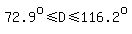 72.9%5Eo%3C=D%3C=116.2%5Eo