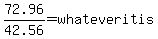 72.96%2F42.56=whatever+it+is