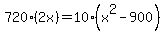 720%282x%29=10%28x%5E2-900%29