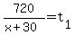 720%2F%28x%2B30%29=t%5B1%5D