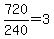 720%2F240=3