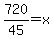 720%2F45=x