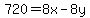 720=8x-8y