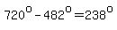 720%5Eo-482%5Eo=238%5Eo
