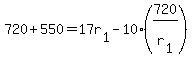 720+%2B+550+=+17r%5B1%5D+-+10%2A%28720%2Fr%5B1%5D%29