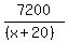 7200%2F%28%28x%2B20%29%29