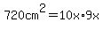 720cm%5E2=10x%2A9x