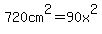 720cm%5E2=90x%5E2