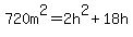 720m%5E2=2h%5E2%2B18h