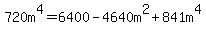 720m%5E4=6400-4640m%5E2%2B841m%5E4