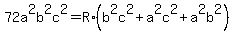 72a%5E2b%5E2c%5E2+=+R%2A%28b%5E2c%5E2+%2B+a%5E2c%5E2+%2B+a%5E2b%5E2%29