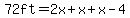 72ft=2x%2Bx%2Bx-4