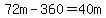 72m-360+=+40m