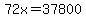 72x=37800