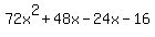 72x%5E2+%2B+48x+-+24x+-+16