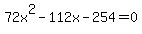 72x%5E2-112x-254=0