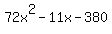 72x%5E2-11x-380