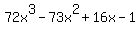 72x%5E3-73x%5E2%2B16x-1