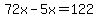 72x+-5x+++=+122