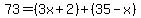 73=%283x%2B2%29%2B%2835-x%29