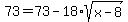 73=73-18%2Asqrt%28x-8%29